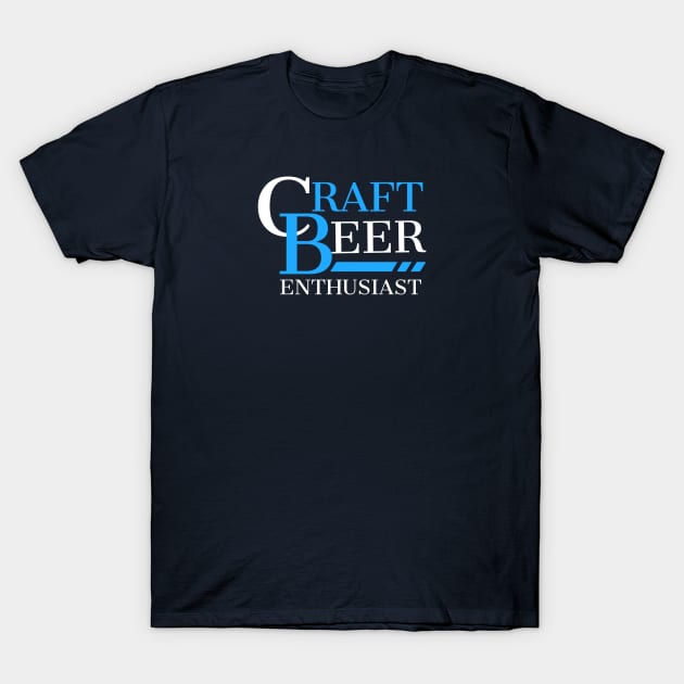 CRAFT BEER ENTHUSIAST T-Shirt by DB Teez and More